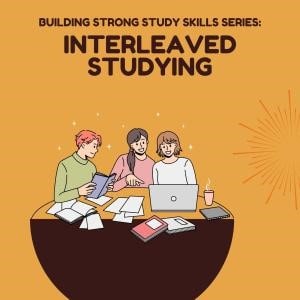 Building Strong Study Skill Series: Interleaved Studying. Students studying with a tutor.