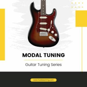 Guitar Tuning Series: Modal Tuning