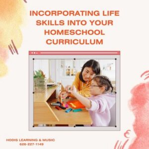 Incorporating Life Skills Into Your Homeschool Curriculum 